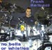 Frank Bellucci : drums